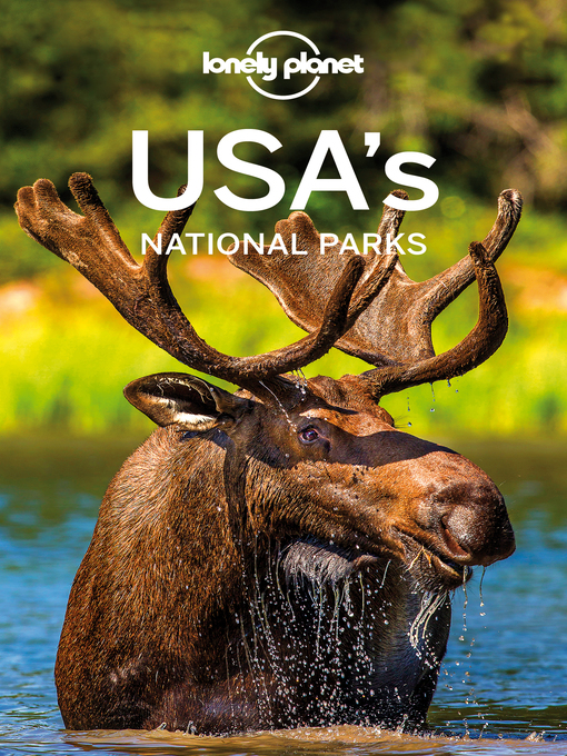 Title details for Lonely Planet USA's National Parks by Lonely Planet - Available